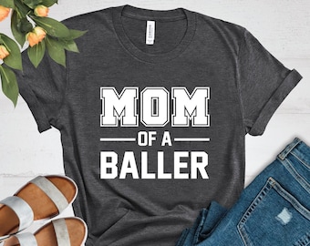 Mom Of A Baller Shirt, Soccer Mom Shirt, Sports Mom Shirt, Game Day Shirt, Baseball Mom Shirt, Hockey Mom Shirt, Mom Gift, Sporty Mom Tee