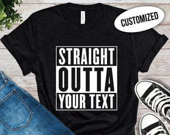 T-shirt Personnalisé Femme – Style « Straight Outta » – 100% Coton – Tailles S à XXXL