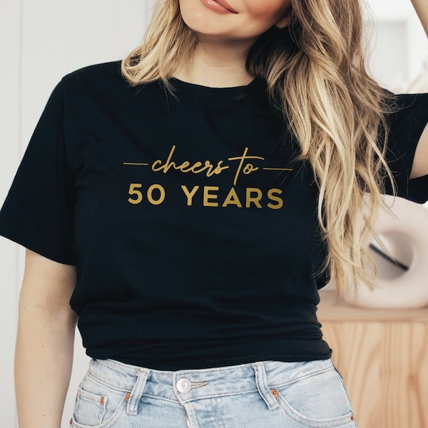 Cheers To 50 Years T-Shirt, 50th Birthday Shirt, Personalized Shirt, Cute Birthday Shirt, Gift for Her, For Him, Customized Tee, 30, 40, 50