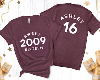 16th Birthday Shirt, Sweet Sixteen Est 2009 T-Shirt, Personalized Shirt, Cute Birthday Shirt For Daughter, Sweet Sixteen Shirt Gift For Her