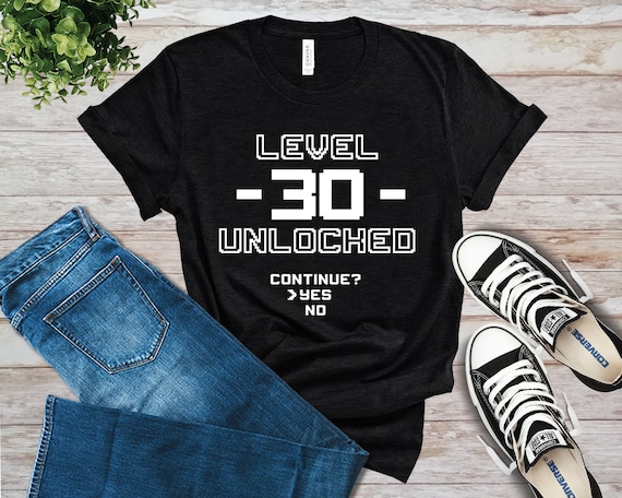 Level 30 Complete Funny Gift 30th Birthday Shirt Level 30 Complete Funny Gift 30th Birthday Shirt