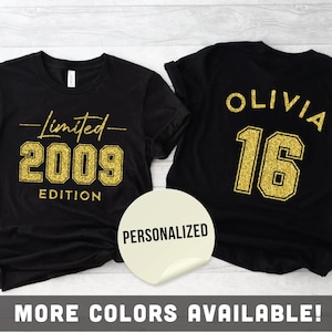 Maglietta personalizzata con glitter per il 16° compleanno, maglietta in edizione limitata 2009, maglietta personalizzata per il 16° compleanno, simpatica maglietta per i sedici anni per figlia e nipote