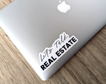 Let's Talk Real Estate Sticker, Let's Talk Real Estate Decal, Let's Talk Real Estate Laptop Sticker, Realtor Sticker, Realtor Branding