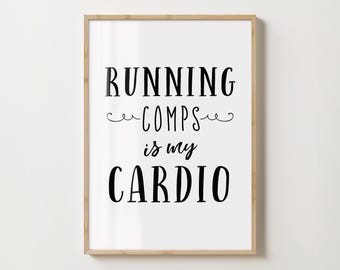 Running Comps Quote Wall Art Humorous Saying Real Estate Printable Office Decor Quote Realtor Gift Desk Decor for Agent