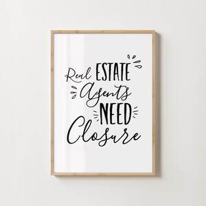 Real Estate Agent Quote Wall Art Modern Home Office Decor Printable Desk Sign Gift for Realtor Humor Poster Real Estate Saying