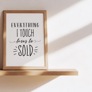 Real Estate Humor Quote Wall Art Inspirational Saying Printable Realtor Poster Gift Modern Office Desk Decor Turns to Sold Sign image 2