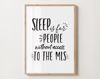MLS Humorous Saying Real Estate Quote Wall Art Office Decor Funny Saying Realtor Printable Gift for Desk Inspirational Quote