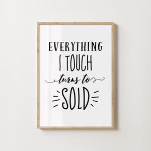 Real Estate Humor Quote Wall Art Inspirational Saying Printable Realtor Poster Gift Modern Office Desk Decor Turns to Sold Sign image 1