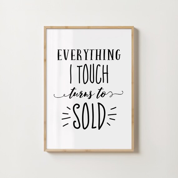 Real Estate Humor Quote Wall Art Inspirational Saying Printable Realtor Poster Gift Modern Office Desk Decor Turns to Sold Sign