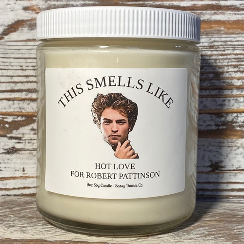 This Smells Like Robert Pattinson Hot Love Funny Candles Etsy