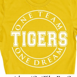 Tigers Svg, Tigers One Team One Dream Svg, Tigers Shirt Svg, Loud And Proud Tigers Mom Svg, Tigers Sublimation Svg, Tigers Cut File Svg