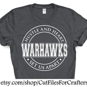 Warhawks Hustle and Heart Svg, Warhawks Svg, Warhawks Shirt Svg, Warhawks Sublimation Svg, Warhawks Team Svg, Hustle And Heart Svg