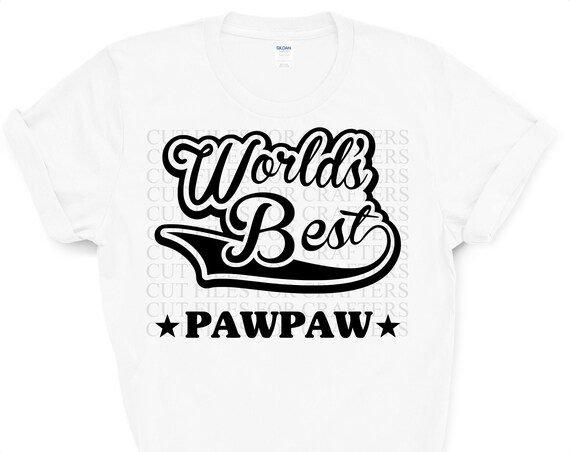 Free Free 106 World&#039;s Greatest Pawpaw Svg SVG PNG EPS DXF File