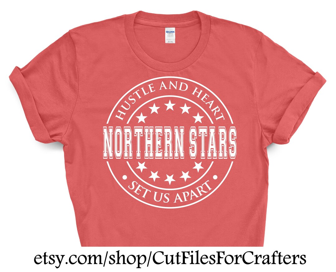 Northern Stars Svg, Hustle & Heart Svg, Northern Stars Png, Northern