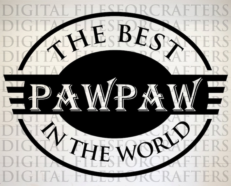 Free Free World&#039;s Greatest Pawpaw Svg 252 SVG PNG EPS DXF File