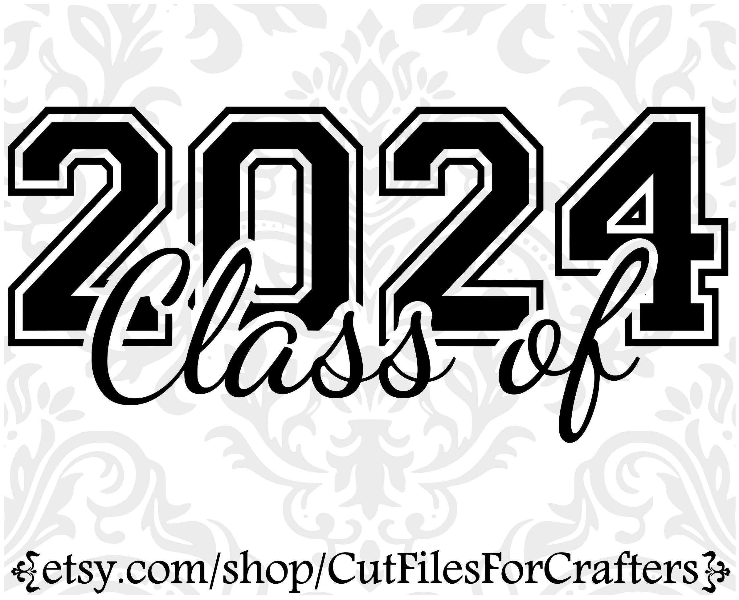 Class of 2024 Svg Senior 2024 Svg Senior Year 2024 Svg Etsy UK