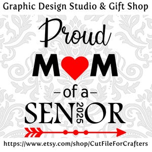 Proud Mom Of A 2025 Senior Svg, Proud Mom Svg, Proud Mom Shirt Svg, Senior Class 2025 Svg, Class of 2025 Svg, Class Of 2025 Shirt Svg