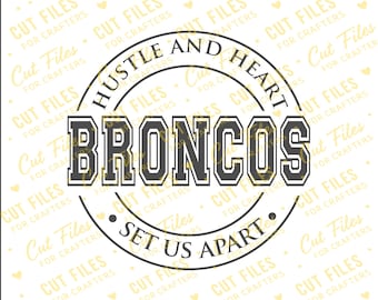 Broncos Hustle and Heart Set Us Apart svg; Broncos svg; tee shirt svg
