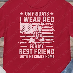 On Fridays I Wear RED For My Sister II Distressed US Flag Remember Everyone Deployed Shirt, Support Our Troops Veterans, Unisex