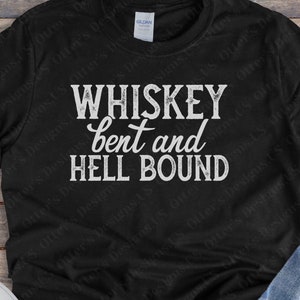 Whiskey Bent and Hell Bound Shirt II Drinking Shirt, Country Songs, Whiskey bent and Raising Hell, Country Concerts, Unisex Party shirt