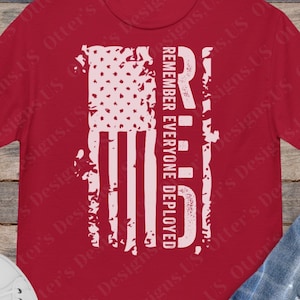 RED Remember Everyone Deployed II Distressed Flag Remember Everyone Deployed Shirt, Support Our Troops Veterans, Unisex