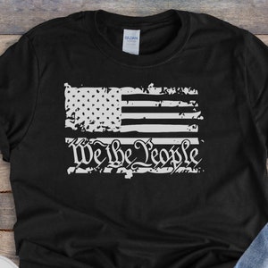 Wij The People Shirt || Distressed Flag Patriotic Shirts, Amerika Shirt, Unisex