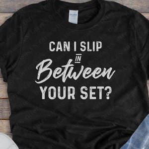 Can I slip in between your set II Funny Adult Humor, Squats Hurt, Funny gym sayings that sound dirty but isn’t, Sarcastic Dirty Sounding