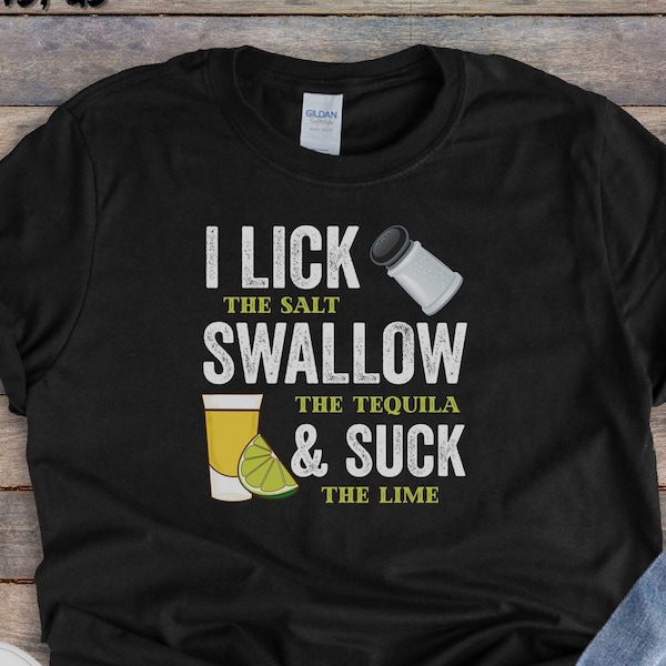 I Lick The Salt I Swallow The Tequila Funny Tequila Svg Etsy