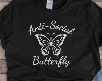 Maglietta antisociale farfalla II, maglietta divertente e sfacciata, con frasi spiritose, maglietta unisex per introversi, maniche corte, articolo 0000