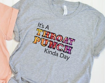 Es ist ein Kehlschlag Kinda Day || Farbe Splash, frech ekastische Shirt, lustige Sprüche, Unisex, Kurzarm, Artikel 0000