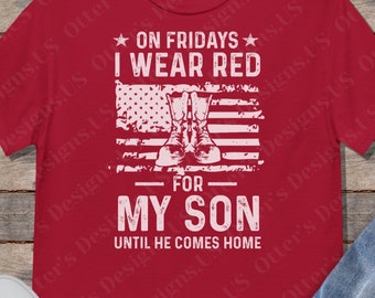 Los viernes uso ROJO para mi hijo II Bandera de EE. UU. angustiada Recuerde que todos desplegaron la camisa, apoye a nuestros veteranos de tropas, unisex