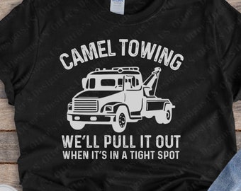 Camel Towing Company II We trekken het eruit als het krap is, grappig shirt, grappig en sarcastisch cadeau, unisex