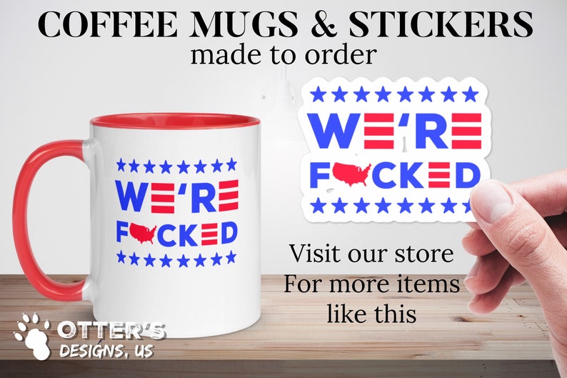 Item 0000 Unisex Anti-Biden Shirts We\u2019re Fucked || Funny Biden Political Shirt Election 2020 Tee
