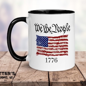 We the People Flag Coffee Mug II Patriotic Gifts, 1776 Mug with Flag, Item 0000