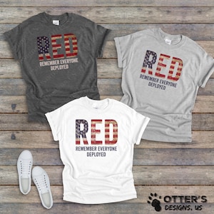RED, Remember Everyone Deployed shirt, Unisex Dad Mom Gift, Grunge Flag, I wear RED on Friday for those deployed