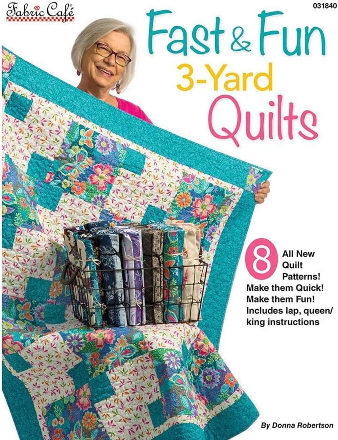 Fast & Fun 3yard Quilts by Donna Robertson Etsy