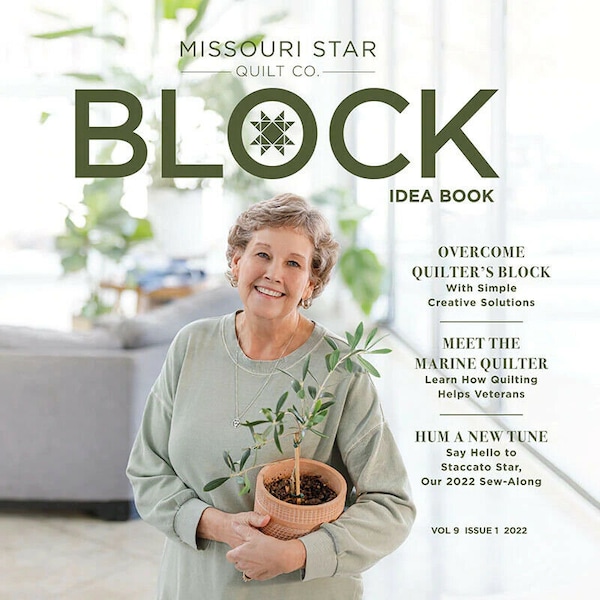 Block Idea Book by Missouri Star Quilt Co. Volume 9 Issue 1 - 2022