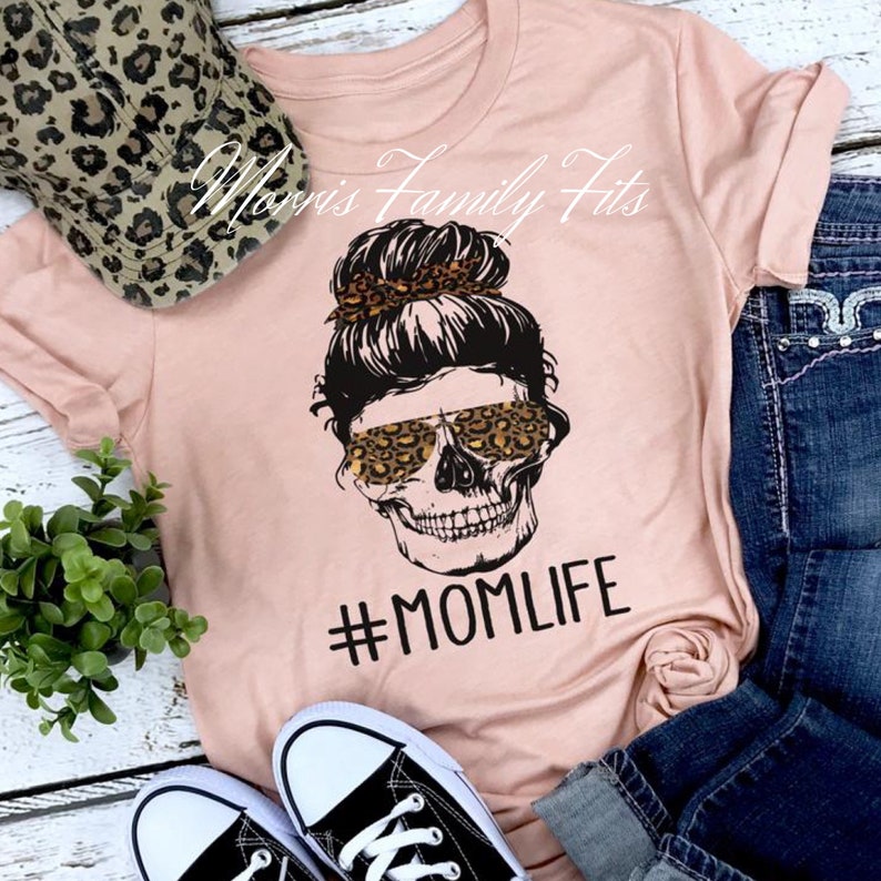 Download Mom Life T-Shirt Skull Mom Shirt Tired as a Mother Shirt ...
