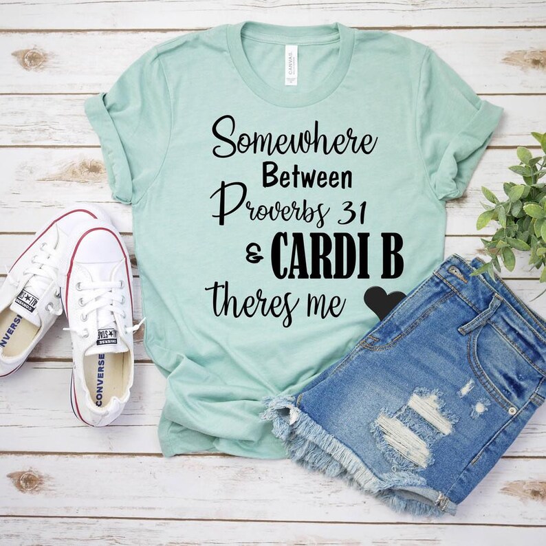 Kinda Holy Funny Graphic Tee Cardi B Shirt Hood and Holy Somewhere between Proverbs 31 /& Cardi B Women\u2019s Graphic T-Shirt Kinda Hood