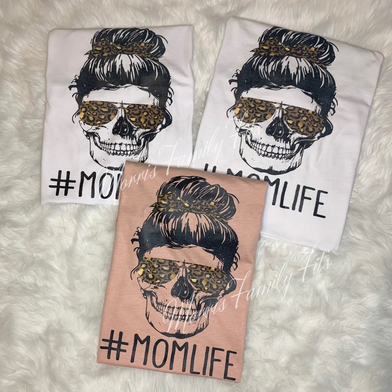 Download Mom Life T-Shirt Skull Mom Shirt Tired as a Mother Shirt ...