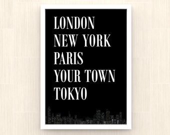 Famous Cities - Custom - Printable Wall Art - Personalize your Town, Suburb or City