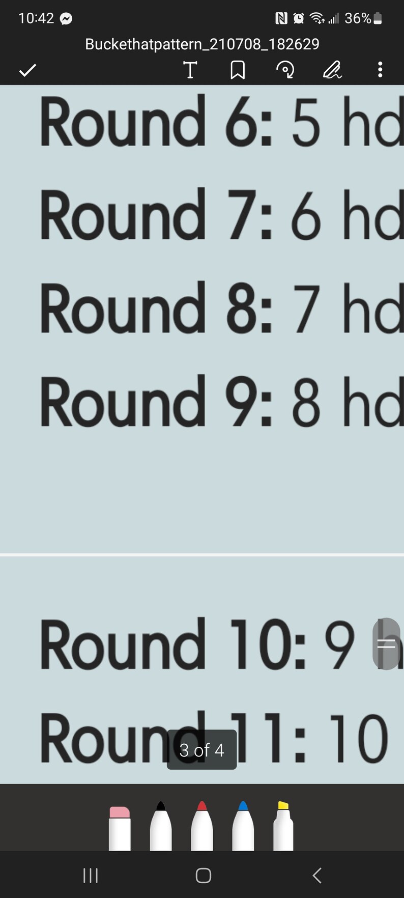 May include: A screenshot of a mobile phone displaying a list of rounds with corresponding numbers. The text "Round 6: 5 hd", "Round 7: 6 hd", "Round 8: 7 hd", "Round 9: 8 hd", "Round 10: 9", and "Round 11: 10" is visible on the screen. The screen also shows a "3 of 4" indicator.
