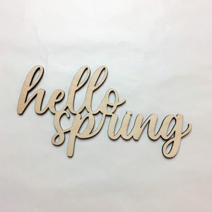 Hello Spring Wood Sign, Multiple Sizes, Laser Cut, Holiday Wooden Cutouts, DIY Decorations, Cutout Shapes, Craft Supplies, Unfinished Wood