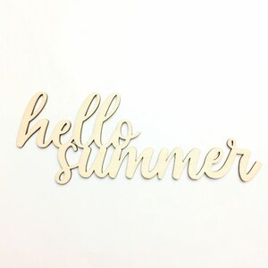 Hello Summer Wood Sign, Multiple Sizes, Laser Cut, Holiday Wooden Cutouts, DIY Decorations, Cutout Shapes, Craft Supplies, Unfinished Wood