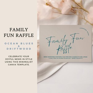 Op de afbeelding: Een minimalistische Canva-sjabloon voor een familieloterij. Het ontwerp toont de woorden "Family Fun Raffle" in turquoise script op een beige achtergrond. Extra tekst is "Ocean Blues & Driftwood" en "Forever Home".