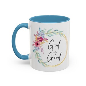 God is Good Mug, Christian Mug G, Scripture Mug Gifts, God is Good Gifts, Christian mugs, Christian Gifts, Jesus mugs, Scripture mugs- 11oz