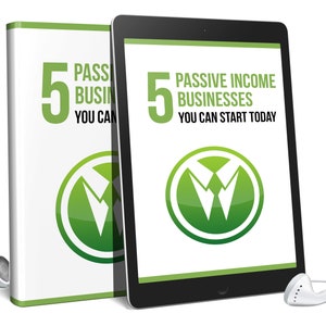 5 Passive Income Business You Can Start Today Ebook