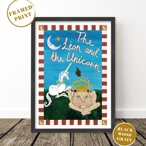 May include: Framed print featuring a whimsical illustration of a lion and a unicorn. The artwork has a blue background with the title "The Lion and the Unicorn" in cursive. The lion wears a crown, and the unicorn has a golden horn. The frame is black.