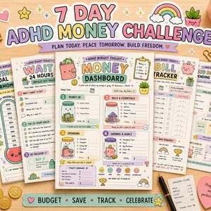 May include: A 7-day ADHD money challenge toolkit featuring multiple printable pages with pastel illustrations, including a money dashboard, bill tracker, and saving goal thermometer. The pages contain text such as 7 DAY ADHD MONEY CHALLENGE, PLAN TODAY. PEACE TOMORROW. BUILD FREEDOM, and various budget-related prompts, accompanied by a calculator, pen, and gold paper clips.