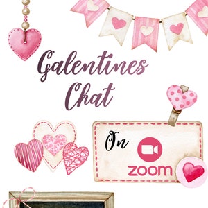以下が含まれることがあります： ピンクと白のハート、バナー、日付と時刻が書かれた黒板で構成された、ガレンタインズチャットの招待状。テキストには「ガレンタインズチャット」と「オンズーム」とズームのロゴが書かれています。招待状には、「2月12日、午後2時～4時、zoom:valentine.com」というテキストも含まれています。
